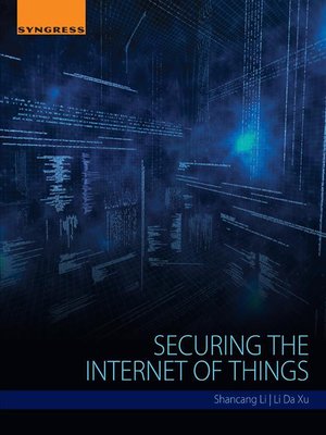 cover image of Securing the Internet of Things